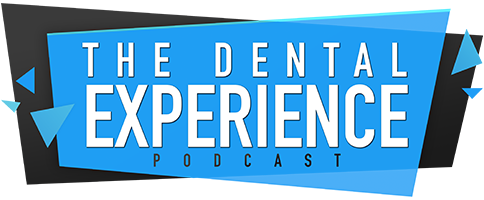 The Dental Experience Podcast – Dental Podcast